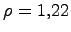 $ \rho = 1.22$